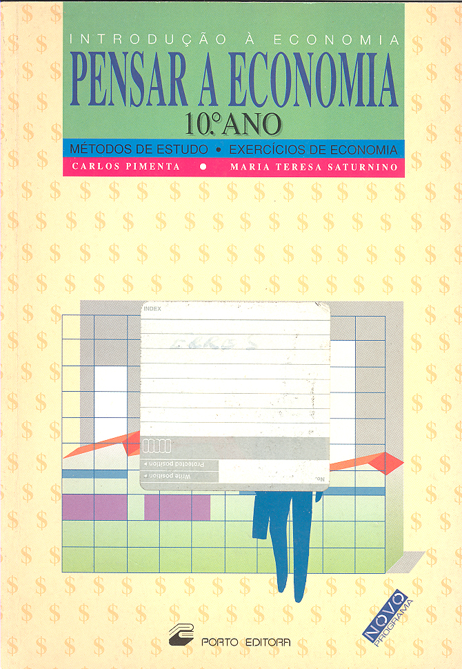 Capa: Pensar a Economia (Métodos de Estudo. Exercícios de Economia). 10º Ano